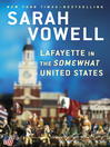 Cover image for Lafayette in the Somewhat United States